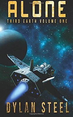 #ad ALONE THIRD EARTH VOLUME 1 By Dylan Steel **BRAND NEW** $22.95