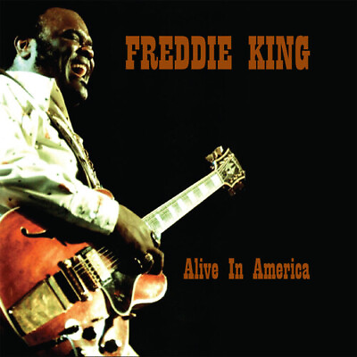 #ad Freddie King Alive in America New CD $18.59