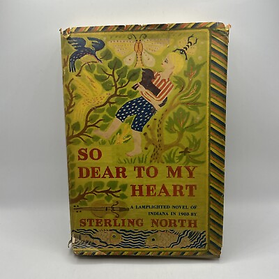 #ad So Dear to my Heart By Sterling North First Edition 1947 $30.00