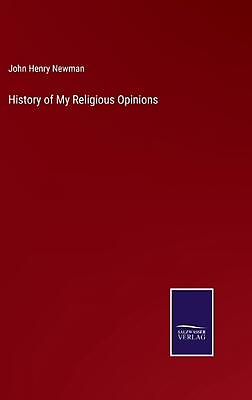 #ad History of My Religious Opinions by John Henry Newman Hardcover Book $101.42