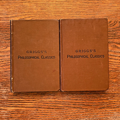 #ad Grigg#x27;s Philosophical Classics Two Volumes John Watson amp; Charles Everett 1882 84 $75.00
