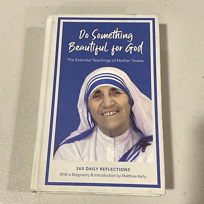 #ad Do Something Beautiful for God: The Essential Teachings of Mother Teresa 365 $11.99