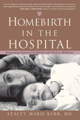 #ad Homebirth in the Hospital: Integrating Natural Childbirth with Modern M GOOD $9.65