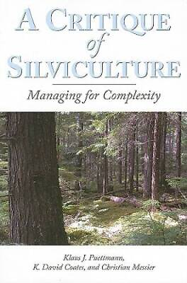 #ad A Critique of Silviculture: Managing for Complexity Paperback GOOD $23.74