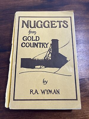 #ad Nuggets from Gold Country Russell Wyman 1978 SIGNED $37.50