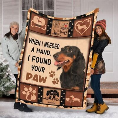 Dachshund Dog When I Needed A Hand I Found Your Paw Gift BSOFA BLANKET Us Size $57.94