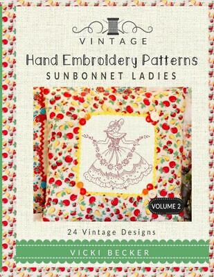 #ad Vintage Hand Embroidery Patterns Sunbonnet Ladies: 24 Authentic Vintage Des... $12.97