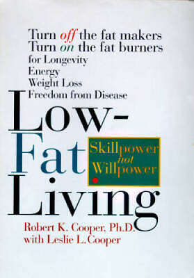 #ad Low Fat Living: Turn Off the Fat Makers Turn on the Fat Burners for Longe GOOD $3.82