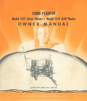 #ad NEW CO OP Black Hawk Models 115T amp; 135T Corn Check Drill Planter Owner#x27;s Manual $20.00