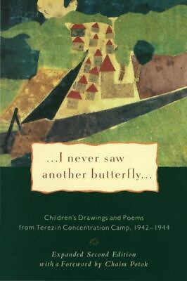 #ad I Never Saw Another Butterfly: Children#x27;s Drawings and Poems from the Terezin Co $4.47