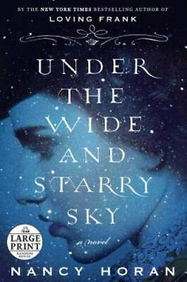 #ad Under the Wide and Starry Sky: A Novel Random House Large Print GOOD $4.48