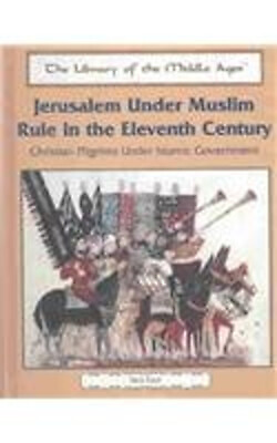 #ad Jerusalem under Muslim Rule in the Eleventh Century : Christian P $10.24