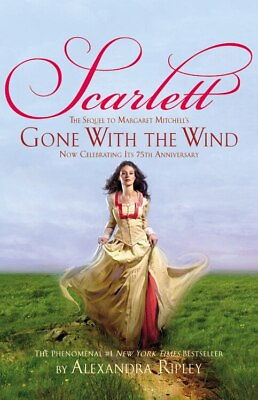#ad Scarlett: The Sequel to Margaret Mitchell#x27;s Gone with the Wind Ripley Alexand $23.99