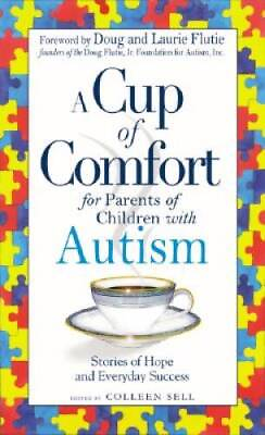 #ad A Cup of Comfort for Parents of Children with Autism: Stories of Hope and GOOD $5.75
