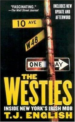 #ad The Westies: Inside New York#x27;s Irish Mob by English T. J. $4.84