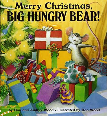 Merry Christmas Big Hungry Bear by Wood Don Paperback Book The Fast Free $8.09