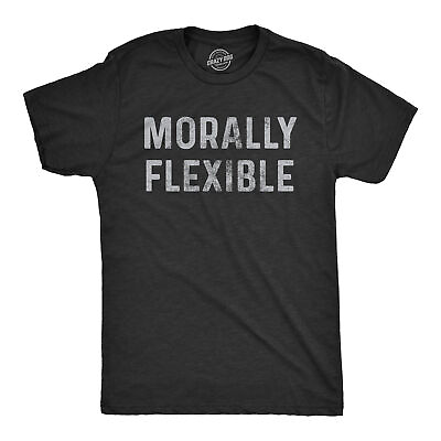 #ad Mens Morally Flexible T shirt Funny Sarcastic Hilarious Novelty Tee for Guys $6.80