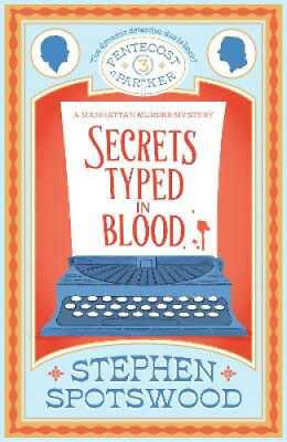 #ad Secrets Typed in Blood: Pentecost and Parker 3 by Stephen Spotswood $18.57