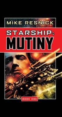 #ad Starship: Mutiny Starship Book 1 Bk. 1 Hardcover By Resnick Mike GOOD $4.37
