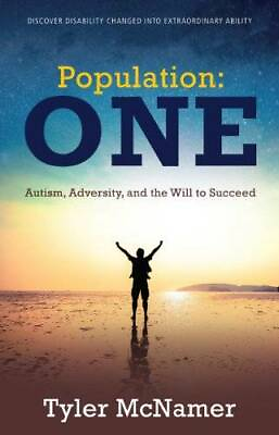 #ad Population One: Autism Adversity and the Will to Succeed VERY GOOD $3.73