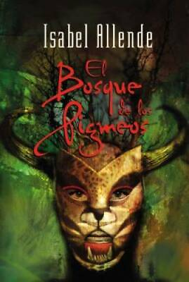 El Bosque de los Pigmeos Spanish Edition Paperback By Allende Isabel GOOD $4.54