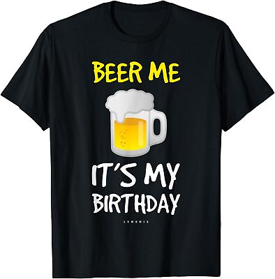 #ad NEW LIMITED Beer Me Its My Birthday. Funny Drinking Beer Gift Idea T Shirt S 3XL $21.61