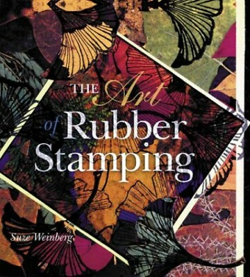 #ad The Art of Rubber Stamping by Weinberg Suze Book The Fast Free Shipping $11.04