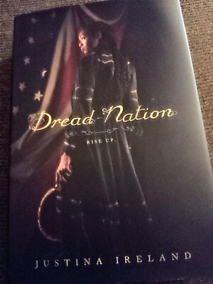 #ad Brand New Unread 1st Edition Dread Nation by Justina Ireland 2018 Hardcover $13.99