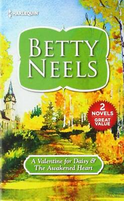 A Valentine for Daisy amp; the Awakened Heart Harl Mmp 2in1 Betty Neels GOOD $4.08