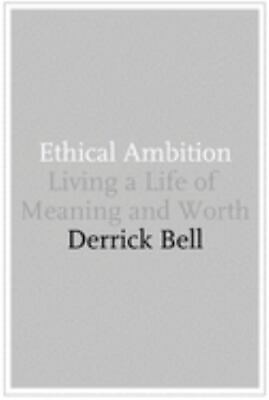 #ad Ethical Ambition: Living a Life of Meaning and Worth by Bell Derrick $5.17