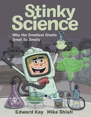 #ad Stinky Science: Why the Smelliest Smells Smell So Smelly by Edward Kay English $20.74