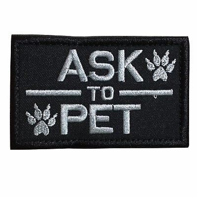 #ad #ad Ask to Pet K9 Service Dog Embroidered Tactical Morale Hook amp; Loop Patch Black $6.99