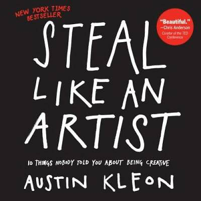 #ad Steal Like an Artist: 10 Things Nobody Told You About Being Creative GOOD $5.68