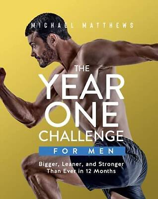 #ad The Year One Challenge for Men: Bigger Leaner and Stronger Than Ever in GOOD $7.58