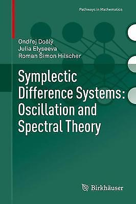 #ad Symplectic Difference Systems: Oscillation and Spectral Theory 9783030193720 GBP 45.59