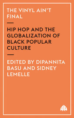#ad The Vinyl Aint Final: Hip Hop and the Globalisation of Black Po ACCEPTABLE $4.39