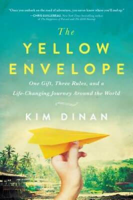 The Yellow Envelope: One Gift Three Rules and A Life Changing Journey A GOOD $4.03