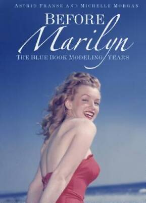 #ad Before Marilyn: The Blue Book Modeling Years Hardcover GOOD $5.93