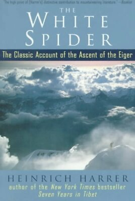 #ad White Spider : The Classic Account of the Ascent of the Eiger Paperback by H... $15.24