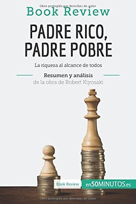 #ad PADRE RICO PADRE POBRE DE ROBERT KIYOSAKI ANALISIS DE LA By . 50minutos.es NEW $16.95