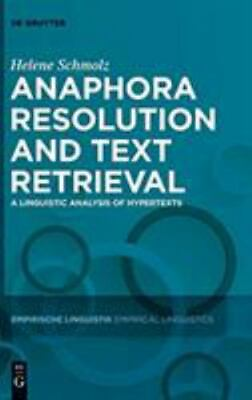 #ad `Schmolz Helene` Anaphora Resolution And Text Retrieval: A Linguistic HBOOK NEW $183.35