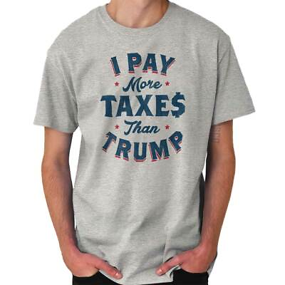 Pay Taxes Cool Gift USA America Cute Sarcastic Donald Trump T Shirt Tee $7.99