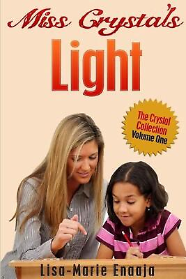 #ad Miss Crystal#x27;s Light by Lisa Marie Enaaja English Paperback Book $14.55