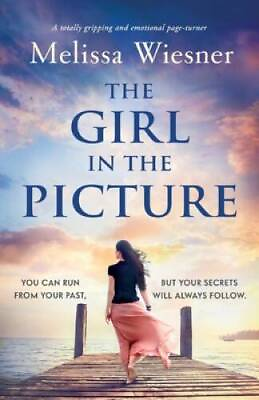 #ad The Girl in the Picture: A totally gripping and emotional page turner GOOD $5.95