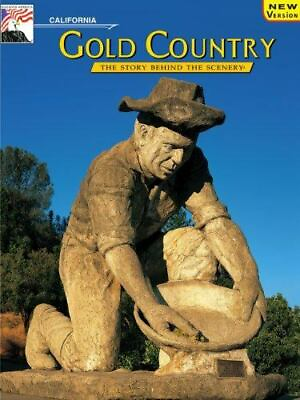 #ad Gold Country California: The Story Behind the Scenery $5.37