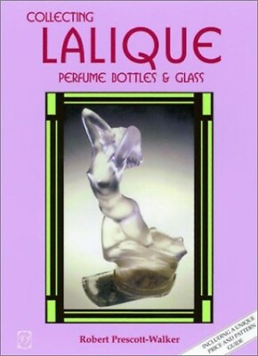 Collecting Lalique Glass: Extensive Guide t... by Prescott Walker Rob Paperback $54.05