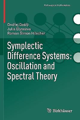 #ad Symplectic Difference Systems: Oscillation and Spectral Theory 9783030193751 GBP 35.54