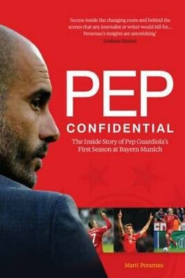 #ad Pep Confidential: Inside Guardiola#x27;s First Seaso... by Mart� Perarnau 1909715255 $9.91