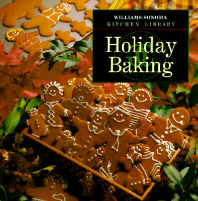 #ad Holiday Baking Williams Sonoma Kitchen Library Hardcover GOOD $3.73