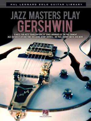 #ad Jazz Masters Play Gershwin: Hal Leonard Solo Guitar Library Paperback GOOD $18.91